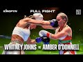 Whitney johns vs amber odonnell  full fight official