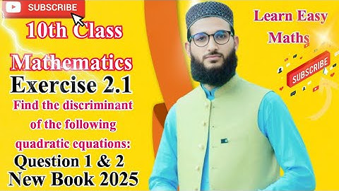 Discriminant and nature of roots explained Class 10th maths |Ex 2.1 Question 1&2 New book 2025