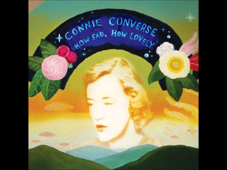 Connie Converse - How Sad, How Lovely YouTube