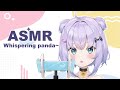 【ASMR】A faint panda&#39;s whispers~【ENVTUBER】