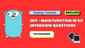 🧠 Go init() Function Explained for Interviews! | Golang Masterclass 💻