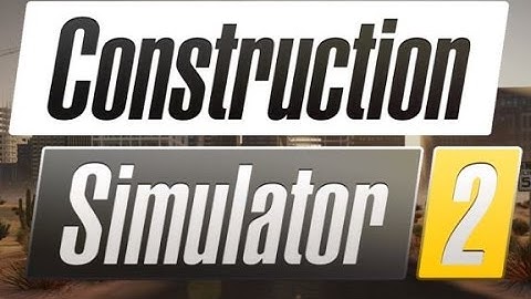 Construction Simulator 2- IOS / Android Game #1