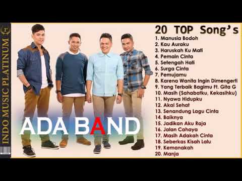 ADA BAND   20 TOP Koleksi Lagu Terbaik Sepanjang Karir   HQ Audio!!!