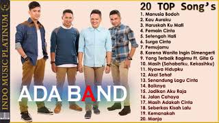 ADA BAND   20 TOP Koleksi Lagu Terbaik Sepanjang Karir   HQ Audio!!!