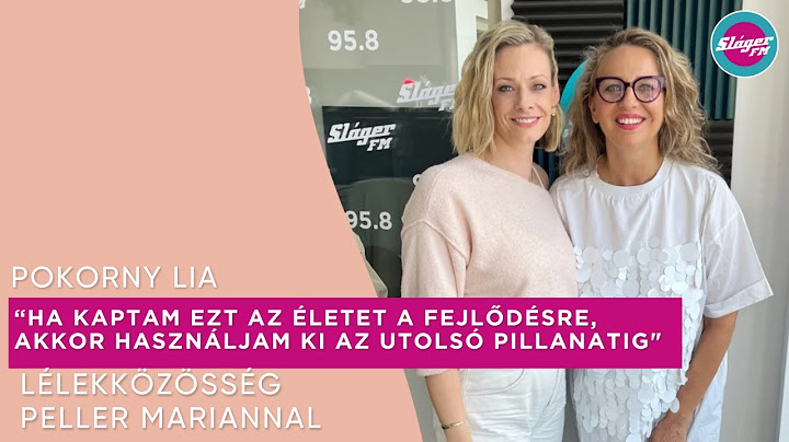 "Ha kaptam ezt az életet a fejlődésre, akkor használjam ki az utolsó pillanatig" - Pokorny Lia