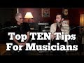 Top TEN Things I Wish I Knew BEFORE Becoming A Musician