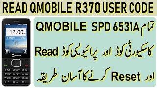 HOW TO READ AND RESET QMOBILE R370 SPD 6531A  USER CODE BY GULZO