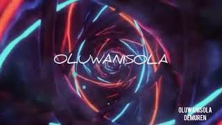 OLUWANISOLA - DEMUREN (OFFICIAL LYRIC VIDEO)