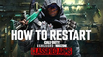 [QUICK TIP] How To Restart Call Of Duty Vanguard Classified Arms That