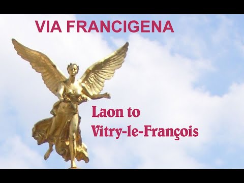 Via Francigena   Laon to Vitry-le-Francois