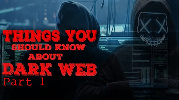 UNKNOWN SIDE OF THE WEB?  DARK WEB  PART 1 ||