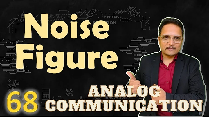 Noise Figure Explained: Basics, Calculation, and Solved Example