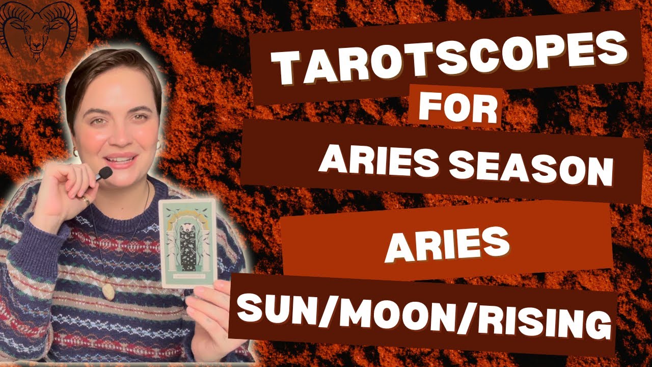 Tarotscopes for Aries Season: Aries Sun/Moon/Rising - YouTube