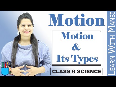 वीडियो: मोशन 9वीं क्लास क्या है?