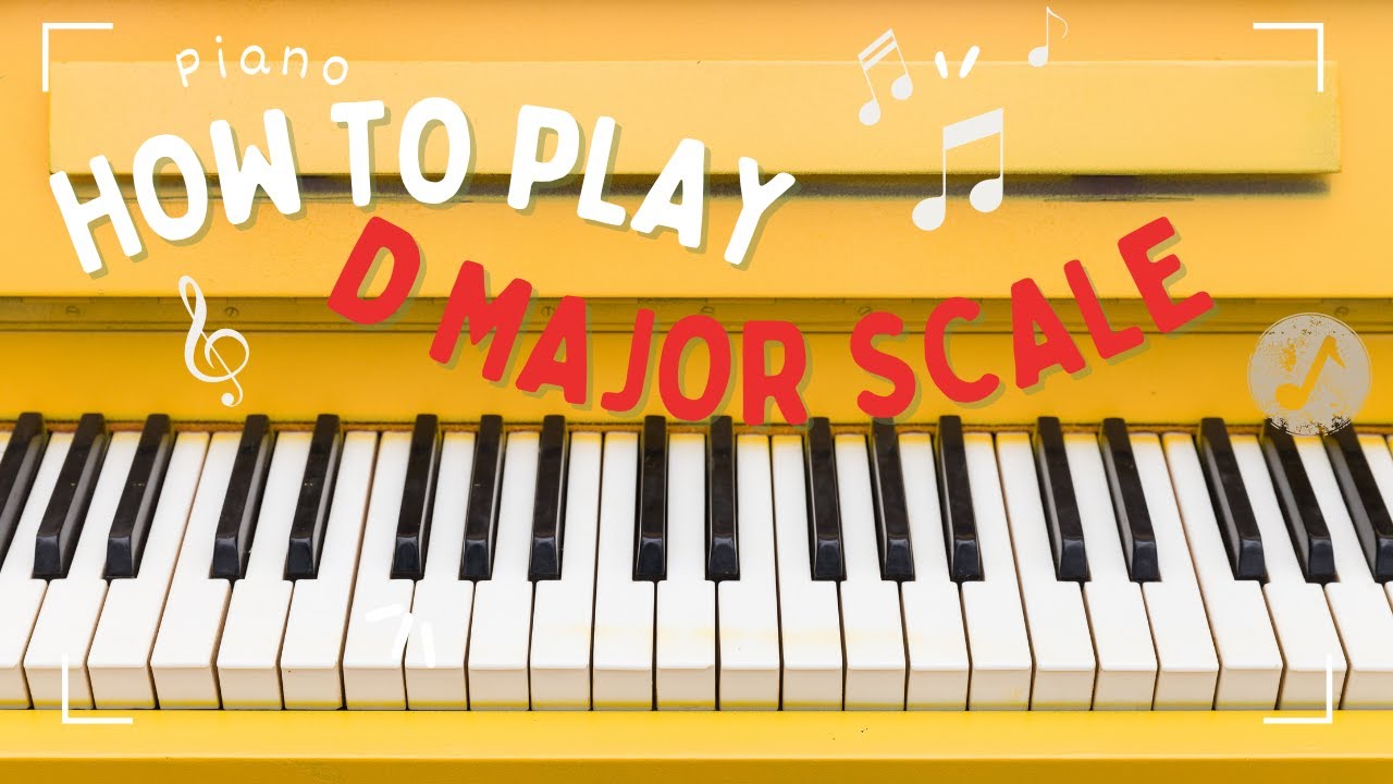 How to play a D Major Scale on the Piano - YouTube