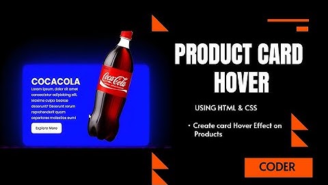 How to create CSS Product Card Hover Effect | Coca-Cola Card UI Design | Using pure html and CSS