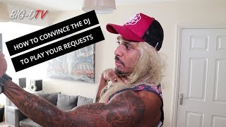 ANGRY DJ: How To Convince The DJ To Play Your Request