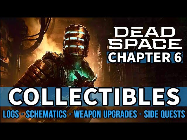 Dead Space Remake - All Chapter 6: Environmental Hazard Log