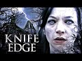 Knife Edge Türkçe Dublaj Gerilim Korku Filmi HD Knife Edge Türkçe Dublaj Gerilim Korku Filmi HD