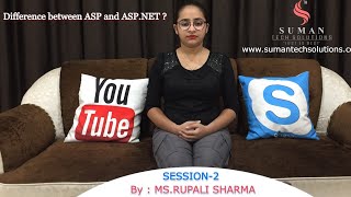 Difference between asp and asp.net  Session 2 | By : #MsRupaliSharma | #SumanTechSolutions