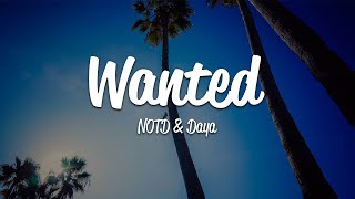 NOTD, Daya - Wanted (Lyrics)