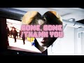 GONE GONE/THANK YOU - Music Video