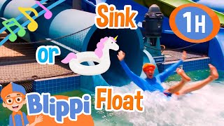 Sink or Float Song (Water Park Version) | 1 Hour of BLIPPI Educational Songs For Kids