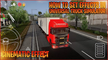 How to setup cinematic effects in uts🔥|universal truck simulator android gameplay😍||uts
