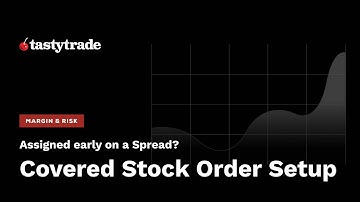 Managing an Early Options Spread Assignment with a Covered Stock Order