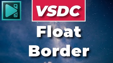 VSDC Tutorial: Floating Rectangular Border