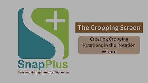 SnapPlus: The Rotation Wizard Part 1 - Crop Rotations