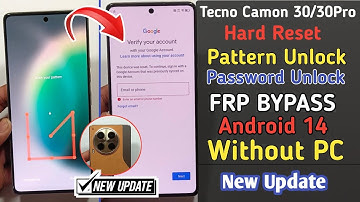 Tecno Camon 30 Hard Reset | Pattern Unlock | Tecno Camon 30 Pro FRP Bypass Android 14 Without PC