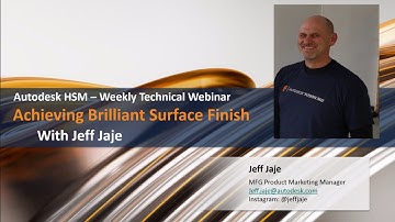 Weekly HSM Technical Webinar - Achieve Brilliant Surface Finishes