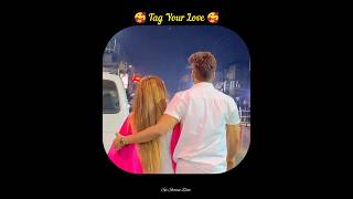 Cute Couple ? Tag Your Love ? Romantic Couple ?‍❤️‍?‍? Whatsapp Status shortsviralcouplegoals