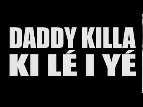 DADDY KILLA -