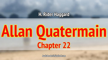 Allan Quatermain Audiobook Chapter 22 with subtitles