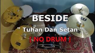 BESIDE - TUHAN DAN SETAN (NO SOUND DRUM)