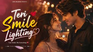 Teri Smile Lighting❤✨ | New Romantic Love Song 2026#TeriSmileLighting#NewHindiSong#TrendingSong