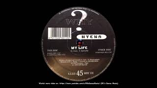 Hyena - My Life (Radio Mix) (90's Dance Music) ✅