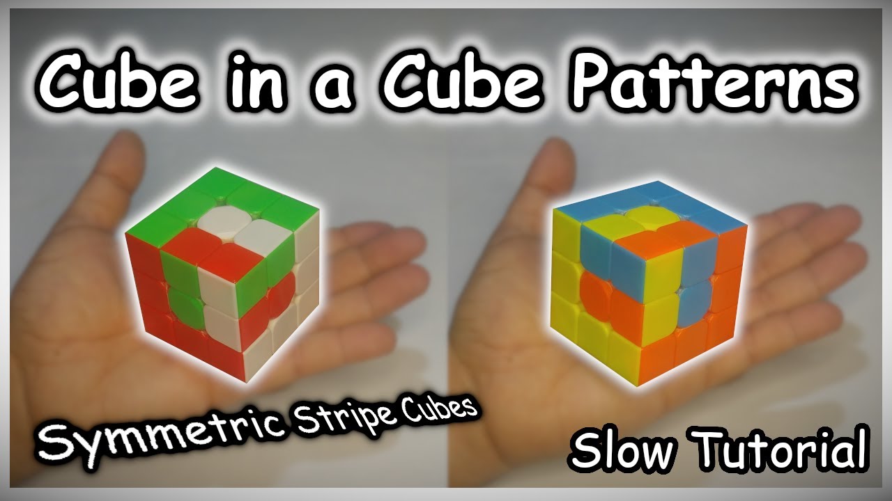 Cube in a Cube Patterns Symmetric Stripe Cubes - YouTube
