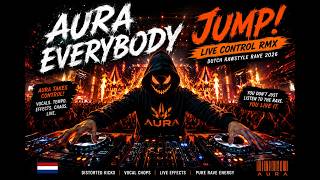 AURA — EVERYBODY JUMP! (Live Control RMX) 🇳🇱🔥 | Dutch Rawstyle Rave 2026