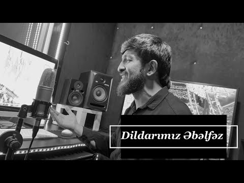 Haci Zahir Mirzevi - Dildarimiz Ebelfez / 4K