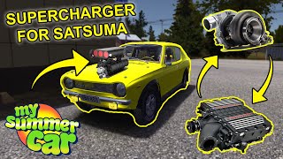New Supercharger for Satsuma! I need MORE POWER!! | My Summer Car #26