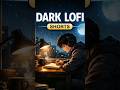 Dark Lo-Fi Beats for Deep Focus 🌙 | Night Study Music 🎧..#studymusic #focusmusic #like #subscribe .
