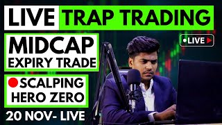 20-NOV Midcap Expiry | Live Trading For Nifty & Banknifty | Hero Zero | BTST | Intraday trading