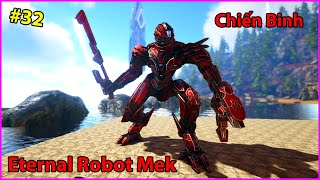 ARK: Ragnarok Mod #32 - Chiến Binh Người Máy Tối Thượng 