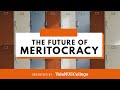 The Future of Meritocracy