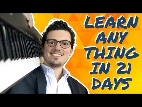 learn-anything-(like-piano)-in-just-21-days-(busting-the-10,000-hour-myth)