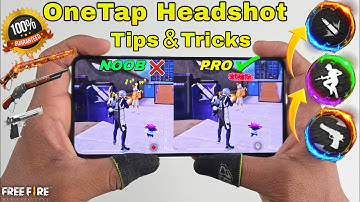 Onetap headshot tips and tricks noob to pro free fire full handcam tutorial