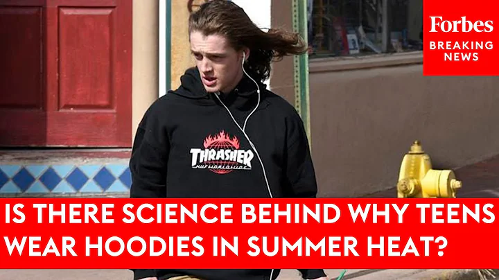 Is There Science Behind Why Teens Wear Hoodies In Summer Heat? - DayDayNews